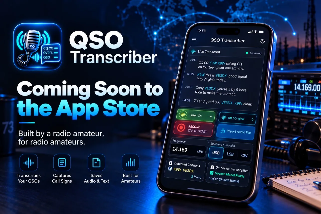 QSO Transcriber, coming soon to the App Store. An iPhone showing a radio transcript beside an amateur radio station. Built by a radio amateur, for radio amateurs.